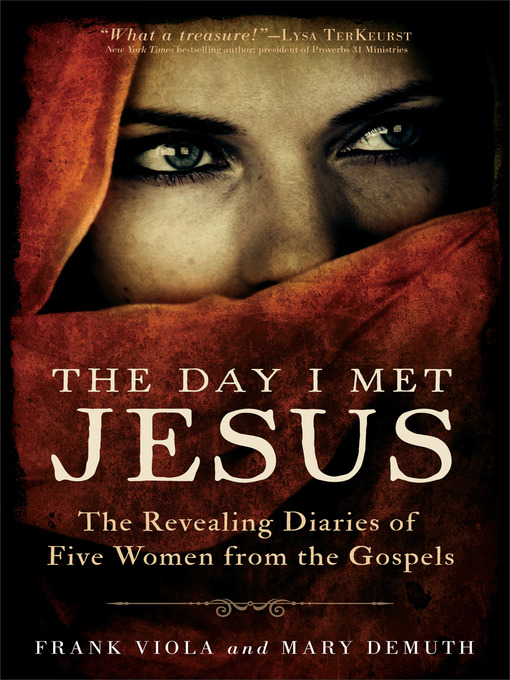 Title details for The Day I Met Jesus by Frank Viola - Available